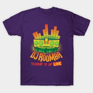 DJ Roomba - Tearin' it up! T-Shirt